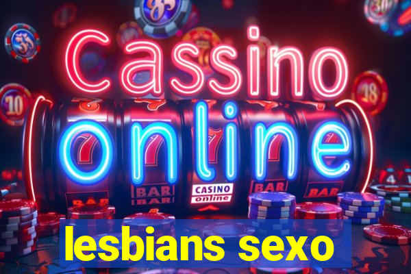 lesbians sexo